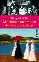 Hildegard Möller Malerinnen und Musen des »Blauen Reiters«