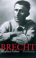 Stephen Parker Bertolt Brecht