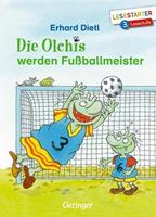 Erhard Dietl Die Olchis werden Fußballmeister