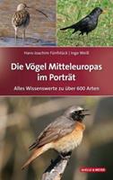 Hans-Joachim Fünfstück, Ingo Weiss Die Vögel Mitteleuropas im Porträt