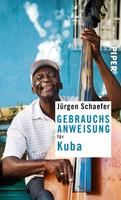 Jürgen Schaefer Gebrauchsanweisung für Kuba