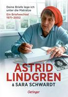 Astrid Lindgren, Sara Schwardt Deine Briefe lege ich unter die Matratze