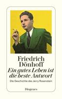 Friedrich Dönhoff Ein gutes Leben ist die beste Antwort