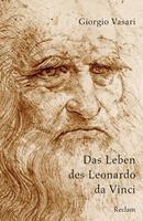 Giorgio Vasari Das Leben des Leonardo da Vinci