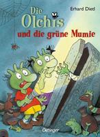 Erhard Dietl Die Olchis und die grüne Mumie / Die Olchis-Kinderroman Bd.4