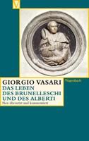 Giorgio Vasari Das Leben des Brunelleschi und des Alberti
