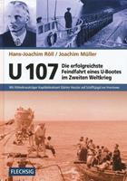 Hans-Joachim Röll, Joachim Müller U 107 - Die erfolgreichste Feindfahrt eines U-Bootes im Zweiten Weltkrieg