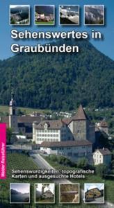 Walder-Verlag Graubünden Reiseführer - Sehenswertes in Graubünden (Schweiz)
