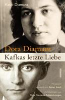 Kathi Diamant Dora Diamant - Kafkas letzte Liebe