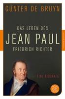 Günter de Bruyn Das Leben des Jean Paul Friedrich Richter