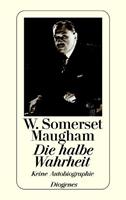 William Somerset Maugham Die halbe Wahrheit