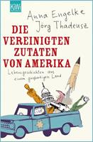 Jörg Thadeusz, Anna Engelke Die Vereinigten Zutaten von Amerika