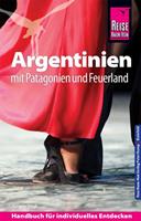 Jürgen Vogt Reise Know-How Reiseführer Argentinien mit Patagonien und Feuerland