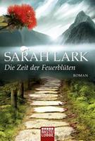 Sarah Lark Die Zeit der Feuerblüten / Ida Bd.1