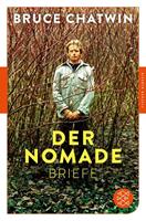 Bruce Chatwin Der Nomade