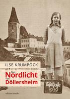 Ilse Krumpöck Das Nordlicht von Döllersheim