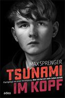 Max Sprenger Tsunami im Kopf