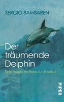 Sergio Bambaren Der träumende Delphin
