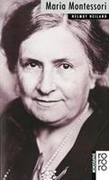 Helmut Heiland Maria Montessori