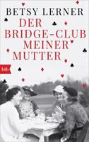 Betsy Lerner Der Bridge-Club meiner Mutter