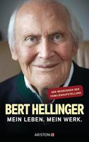 Bert Hellinger, Hanne-Lore Heilmann Mein Leben. Mein Werk.