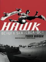Tony Hawk Hawk: Beruf: Skateboarder
