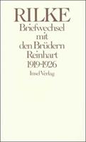 Rainer Maria Rilke, Georg Reinhart, Hans Reinhart Briefwechsel mit den Brüdern Reinhart 1919 – 1926