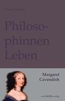 Ursula I. Meyer PhilosophinnenLeben: Margaret Cavendish