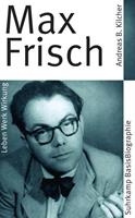 Andreas B. Kilcher Max Frisch