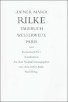 Rainer Maria Rilke Tagebuch Westerwede und Paris. 1902