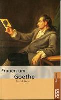 Astrid Seele Frauen um Goethe