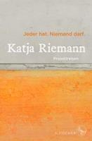 Katja Riemann Jeder hat. Niemand darf.
