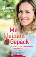 Tamina Kallert Mit kleinem Gepäck