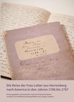 Jürgen Lotterer Die Reise der Frau Lotter aus Herrenberg nach America in den Jahren 1786 bis 1787