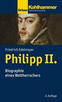 Friedrich Edelmayer Philipp II.