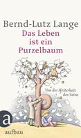 Bernd-Lutz Lange Das Leben ist ein Purzelbaum