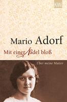 Mario Adorf Mit einer Nadel bloß