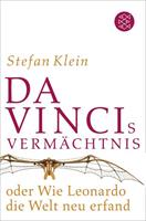 Stefan Klein Da Vincis Vermächtnis oder Wie Leonardo die Welt neu erfand