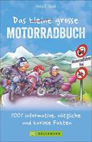 Heinz E. Studt Das kleine große Motorradbuch