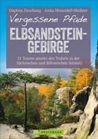 Daphna Zieschang Und Anita Morandell-Meissner, Anita Morande Vergessene Pfade Elbsandsteingebirge