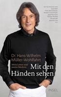 Hans-Wilhelm Müller-Wohlfahrt Mit den Händen sehen