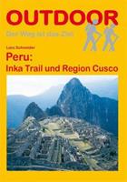 Lars Schneider Peru: Inka Trail und Region Cusco