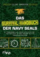 Clint Emerson Das Survival-Handbuch der Navy SEALs