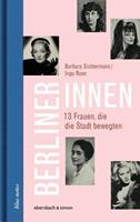 Barbara Sichtermann, Ingo Rose Berlinerinnen