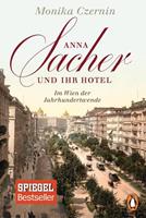 Monika Czernin Anna Sacher und ihr Hotel