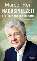 Marcel Reif, Holger Gertz Nachspielzeit - ein Leben mit dem Fußball