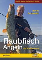 Bertus Rozemeijer Raubfisch-Angeln auf Holländisch