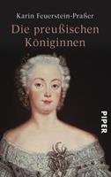Karin Feuerstein-Prasser Die preußischen Königinnen