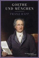 Franz Rapp Goethe und München
