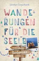 Tatjana Degenhardt, Reinhard Schröter Bodensee. Wanderungen für die Seele